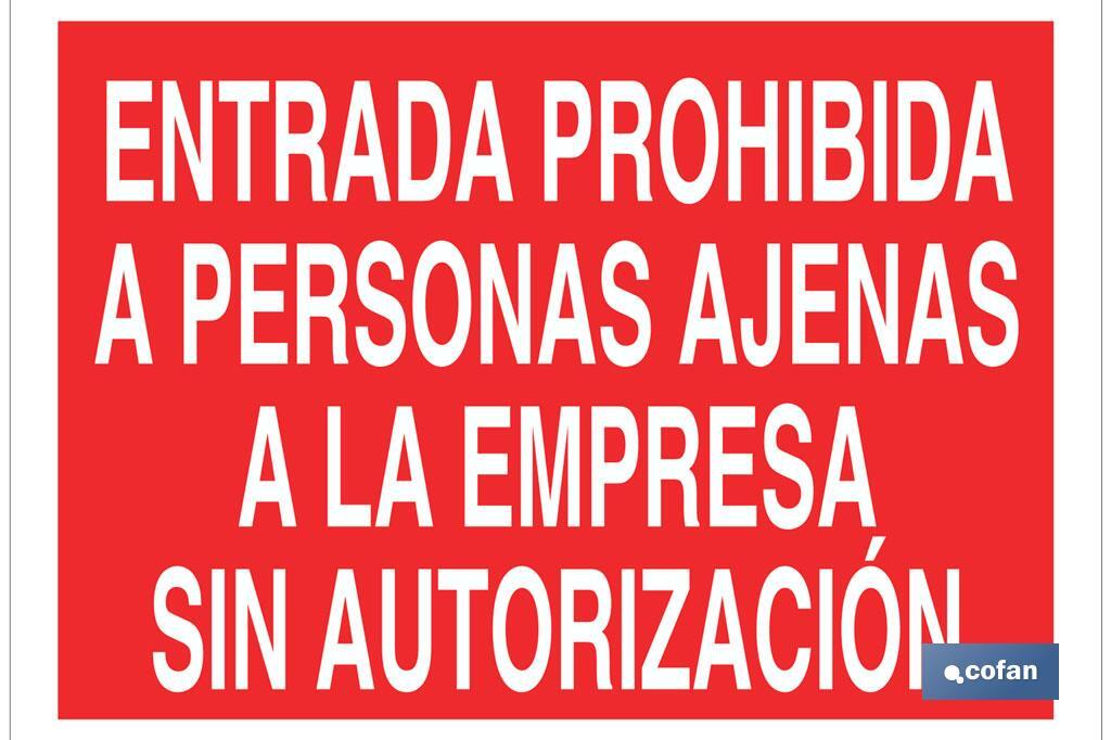 Entrada prohibida a personas ajenas a la empresa sin autorización