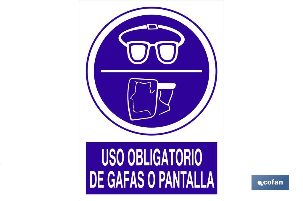 Uso obligatorio de gafas o pantalla